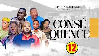 CONSÉQUENCE 12ème épisode " | Nouvelle Série Congolaise | Production Omari Kabongo tv | Sept 2024