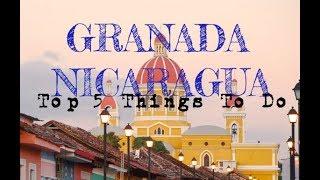 TOP 5 THINGS TO DO IN GRANADA, NICARAGUA | WHAT TO DO IN GRANADA, NICARAGUA