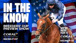 Breeders' Cup Preview Show LIVE | Horse Racing Tips | In The Know | Racing Post