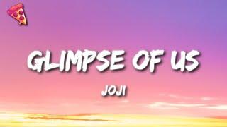 Joji - Glimpse of Us (Lyrics) | Cause sometimes I look in her eyes