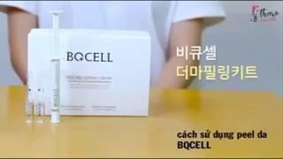 BQCELL HÀN QUỐC - CÁCH SỬ DỤNG PEEL DA LOẠI BỎ ĐỘC TỐ - TRỊ MỤN