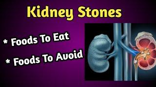 Kidney Stones Diet : Foods to Eat and Avoid