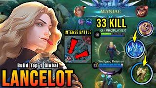 Lancelot 33 Kills!! Super Intense Battle!! - Build Top 1 Global Lancelot ~ MLBB