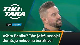 TIKI-TAKA: Výhra Baníku? Tým ještě asi ani nedojel domů, je někde na benzínce!