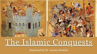 Expert Scholar Explains the Islamic Conquests | Dr. Ayman Ibrahim