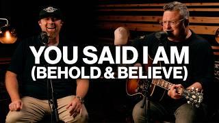 You Said I Am (Behold and Believe) // Shane & Shane // Acoustic Performance