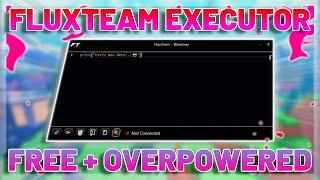 [NEW!] Roblox BEST FREE Script PC Executor: FluxTeam | Overpowered Byfron Bypass 2024