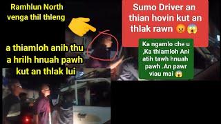 Sumo Driver kut an thlak rawn  Ka ngamlo che u atih tawh hnuah pawh ..Video a en tur a awm