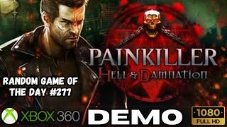 Painkiller Hell and Damnation Demo Gameplay | Xbox 360 | RANDOM GAME OF THE DAY 277 (No Commentary)