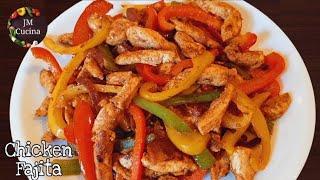 chicken fajitas recipe | easy and simple chicken fajitas recipe | JM Cucina