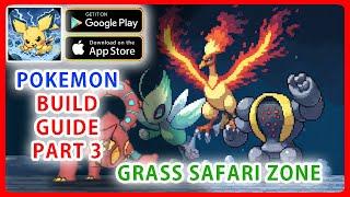 Pocket Pixel - Guide to Building Supreme Pokemon in Safari Zone Part 1: Grass Safari