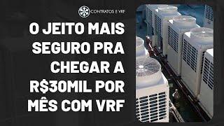 AQUECIMENTO 1 - O JEITO MAIS SEGURO PRA CHEGAR A R$ 30MIL POR MÊS COM VRF