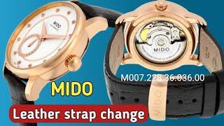 How to change the leather strap MIDO Baroncelli II Automatic Watch  M007.228.36.036.00