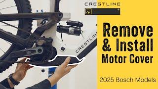 Remove & Install Motor Cover | Crestline How To's | 2025 Bosch Models