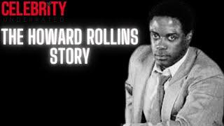 Celebrity Underrated - The Howard Rollins Story