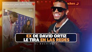 Ex Esposa de David Ortiz le tira en las redes - El Bochinche en Vivo