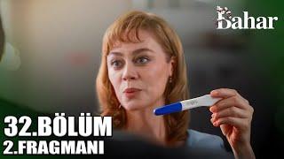 Bahar 32.Bölüm 2.Fragmanı  | Bahar Evren ‘ den hamile !