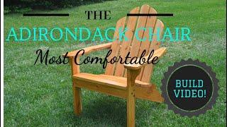 The Most Comfortable Adirondack Chair!  Build Video!   How To Woodworking