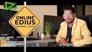 EDIUS MASTER TRAINING CLASS ONLINE || FROM PLAY EDIT TRAINING || SANTOSH ACHARYA || 2022