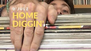 D'JULZ  'Home Diggin ' Episode 1