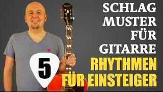 Gitarre lernen für Anfänger - Gitarre Schlagtechnik - Gitarre Schlagmuster