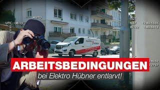 Unglaubwürdige Arbeitsbedingungen bei Elektro Hübner? Privatdetektiv enthüllt die Wahrheit!