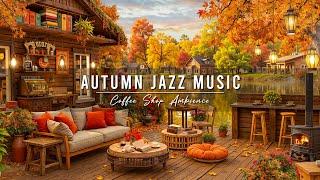 Cozy Autumn Porch Ambience with Jazz Relaxing Music  Smooth Jazz Music & Fireplace Sounds for Work