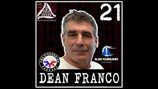 “2 FMA-Nerds Talking About Stuff” | EP. 21 – Dean Franco | FMA-Discussion & Blade Technologies