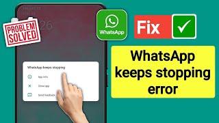 How To Fix Whatsapp Keeps Stopping Error 2024 | Whatsapp keeps stopping