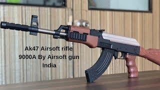 Ak47 Airsoft rifle 9000A By Airsoft gun India