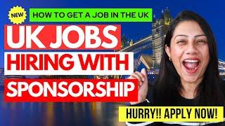 [NEW] UK Jobs with Visa Sponsorship | 4 Honest Tips to find UK Sponsorship Jobs from ANYWHERE