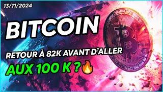 BITCOIN RETOUR À 82K AVANT D'ALLER TAPER LES 100K  ?