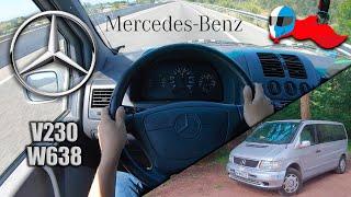 1996 Mercedes-Benz V230 W638 (105kW) POV 4K [Test Drive Hero] #126 ACCELERATION,ELASTICITY & DYNAMIC