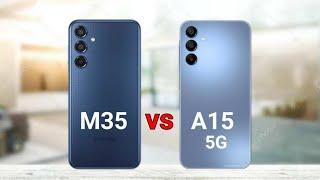 Samsung M35 vs Samsung A15 5G