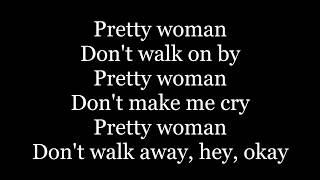 Roy Orbison - Oh, Pretty Woman (lyrics)