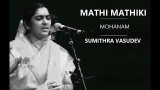 Mati Matiki Delpa Valena / Mohanam / Misrachap / Thyagaraja / Sumithra Vasudev