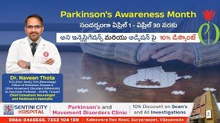 Parkinson's Awareness Month | Parkinson's & Movement Disorders Clinic | Sentini City Hospital