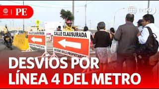 Traffic Changes for Metro Line 4 Construction in Callao | Edición Mediodía | News Peru