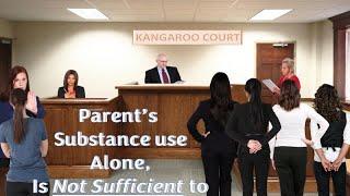 Substance use case law &  CPS What they can do and what they cant do