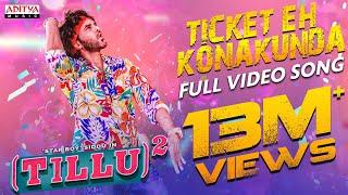 Ticket Eh Konakunda Full Video Song | Tillu Square | Siddu, Anupama | Mallik Ram | Ram Miriyala