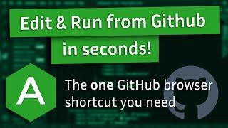 Edit and RUN your code from GitHub online in seconds (See description)