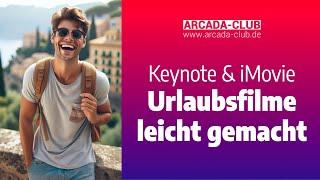 Erstellung fantastische Urlaubsfilme mit Apple Keynote in iMovie