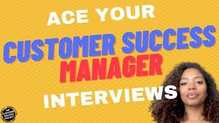 What's The Customer Success Manager Interview Process Like?