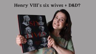 The Six Wives of Henry VIII | History, backstory, and choosing a character class