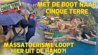 MET DE BOOT NAAR CINQUE TERRE! LOOPT MASSATOERISTME HIER UIT DE HAND?! #276