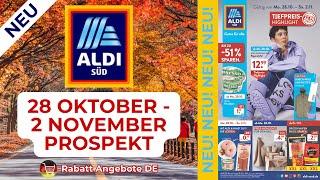 ALDİ SÜD Neuer Werbung Wochenprospekt | 28 Oktober - 2 November Prospekt | Rabatt Angebote DE