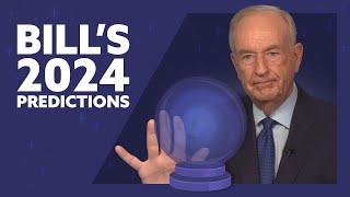 Bill's 2024 Predictions