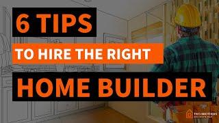 6 tips to hire the right home builder - Langley Realtor