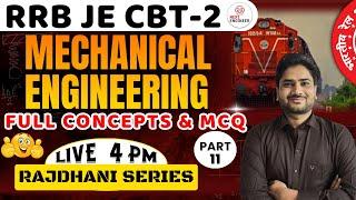 RRB JE CBT-2: Mechanical Engineering Full Concepts & MCQ Rajdhani Series| Part-11 #rrbjecbt2 #ME