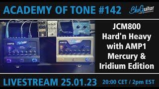 Academy Of Tone #142: JCM 800 Hard’n Heavy with AMP1 Mercury & Iridium Edition